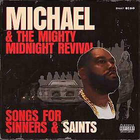 Killer Mike Michael & The Mighty Midnight Revival: Songs For LP/Vinyl
