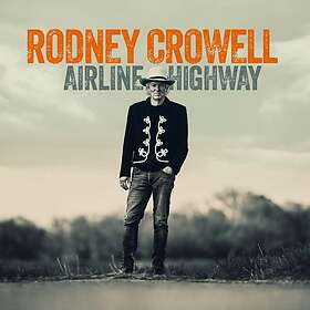 Rodney Crowell Airline Highway LP/Vinyl