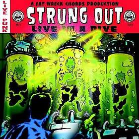 Strung Out Live In A Dive LP/Vinyl