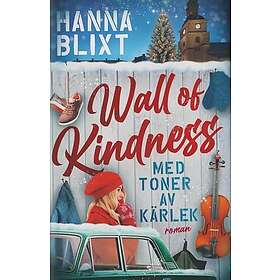 Wall of kindness med toner av kärlek