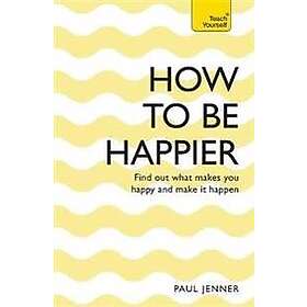 How to Be Happier