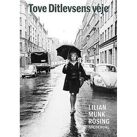Tove Ditlevsens veje