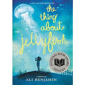 The Thing about Jellyfish (National Book Award Finalist)