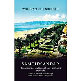 Samtidsandar : filosofins sista år och början på en ny upplysning 1948–1984 Theodor W. Adorno,