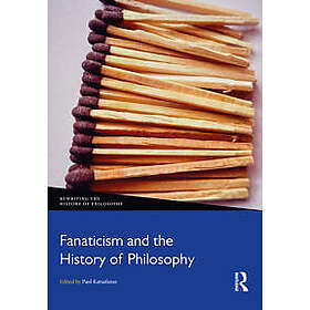 Fanaticism and the History of Philosophy