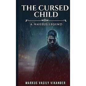 The Cursed Child : A Naissus Legend