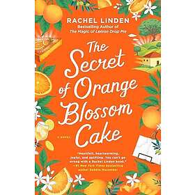 The Secret of Orange Blossom Cake