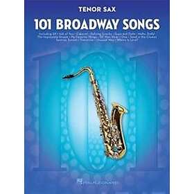 101 Broadway Songs for Tenor Sax