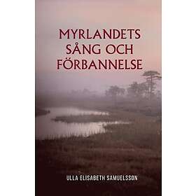 Myrlandets sång och förbannelse