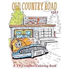 Old Country Road: Adult Coloring Book