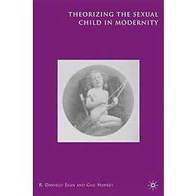 Theorizing the Sexual Child in Modernity