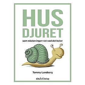Tommy Lundberg Husdjuret som nästan ingen vet vad det heter (inbunden)