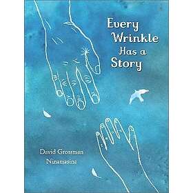 Every Wrinkle has a Story (häftad, eng)