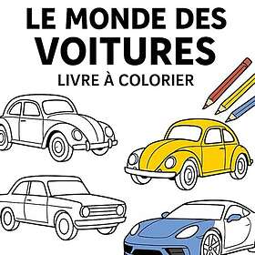 Coloring Book Le monde des voitures: Livre à colorier