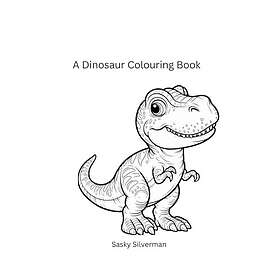 Independently published A Dinosaur Colouring Book