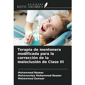 Independently published Terapia de mentonera modificada para la corrección de la maloclusión de Clase III