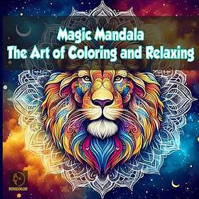 Mandala Magic: A Coloring Journey to Relaxation and Creativity