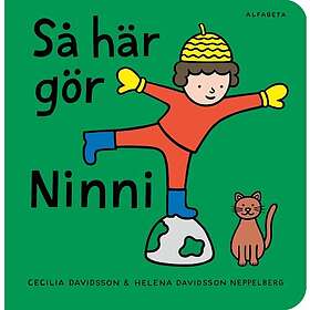 Cecilia Davidsson Neppelberg Så här gör Ninni (bok, board book)
