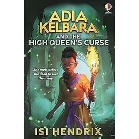 Adia Kelbara and the High Queen's Curse (häftad, eng)