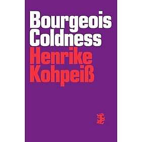 Bourgeois Coldness