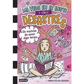 Middle School and Other Disasters #2: Worst Love Spell Ever! (Spanska)