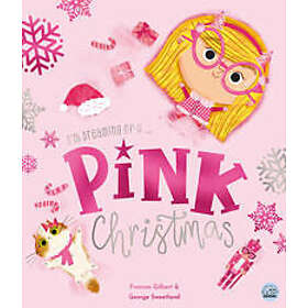 I'm Dreaming of a Pink Christmas by Frances Gilbert