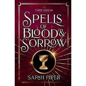 Spells of Blood and Sorrow