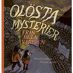 Olösta mysterier : från hela världen