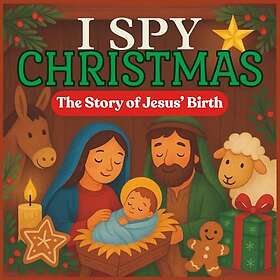 I SPY Christmas: The Story of Jesus’ Birth