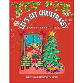 Let's get Christmassy: A Cosy Festive Tale