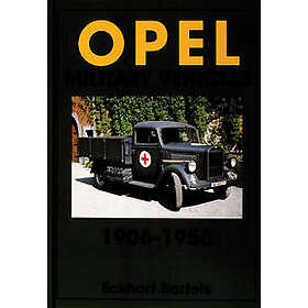 Opel Military Vehicles 1906-1956