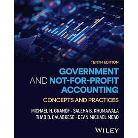 Government and NotforProfit Accounting, with eBook Access Code Concepts and Prac