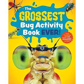 The Grossest Bug Activity Book EVER! Creep Yourself Out with Fun Facts, Mazes, C