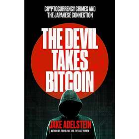 The Devil Takes Bitcoin Cryptocurrency Crimes and the Japanese Connection