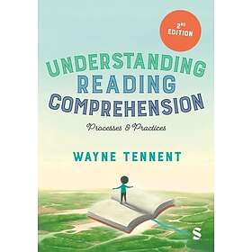 Understanding Reading Comprehension Processes and Practices