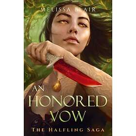 An Honored Vow The Halfling Saga Book 4