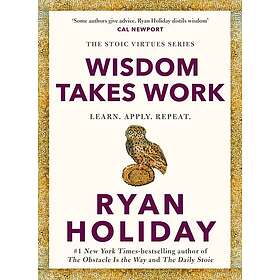 Wisdom Takes Work