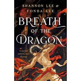 Breath of the Dragon the legendary and epic new fantasy set in a martial arts dynasty