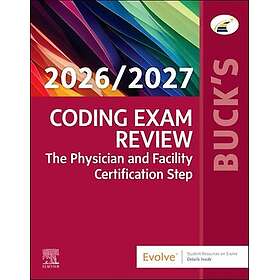 Buck's Coding Exam Review 2026/2027 The Physician and Facility Certification Step