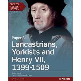 Edexcel A Level History, Paper 3: Lancastrians, Yorkists and Henry VII 13991509 