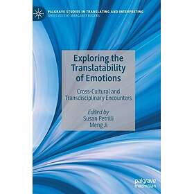 Exploring the Translatability of Emotions CrossCultural and Transdisciplinary En