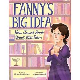 Fanny's Big Idea How Jewish Book Week Was Born