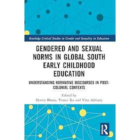 Gendered and Sexual Norms in Global South Early Childhood Education Understandin