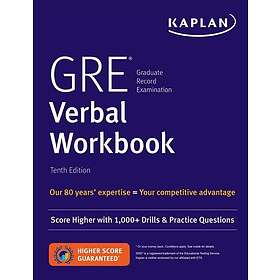 GRE Verbal Workbook Score Higher with Hundreds of Drills & Practice Questions