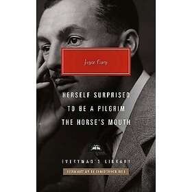 Herself Surprised, To Be a Pilgrim, The Horse's Mouth
