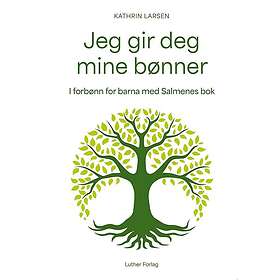 Jeg gir deg mine bønner i forbønn for barna med Salmenes bok