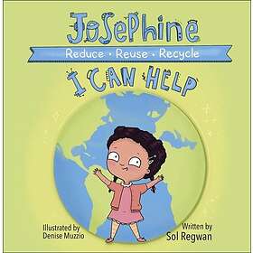 Josephine: I Can Help Reduce, Reuse, Recycle