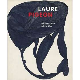 Laure Pigeon Infiniment bleu, Infinite blue