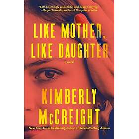 Like Mother, Like Daughter A Novel