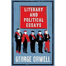 Literary and Political Essays Annotated Edition